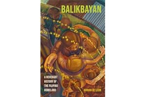 Balikbayan: A Revenant History of the Filipino Homeland
