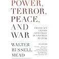 Power, Terror, Peace, and War: America's Grand Strategy in a World at Risk