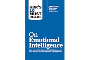 Hbr's 10 Must Reads on Emotional Intelligence (with Featured Article What Makes a Leader? by Daniel Goleman)(Hbr's 10 Must Reads)