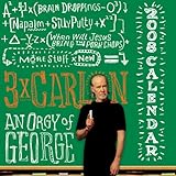 3x Carlin: an Orgy of George: 2008 Day-to-Day Calendar by