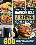 My GoWISE USA Air Fryer Cookbook