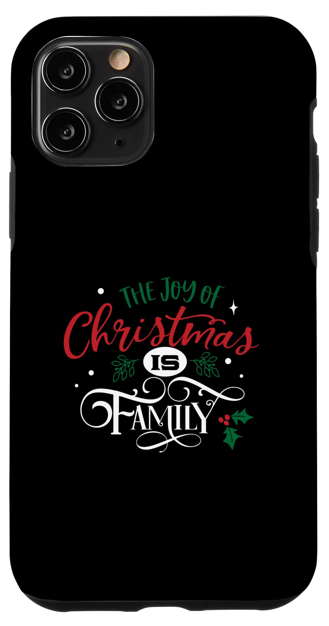 iPhone 11 Pro The Joy Of Christmas Is Family Case