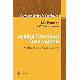 Applied Functional Data Analysis: Methods and Case Studies (Springer Series in Statistics)