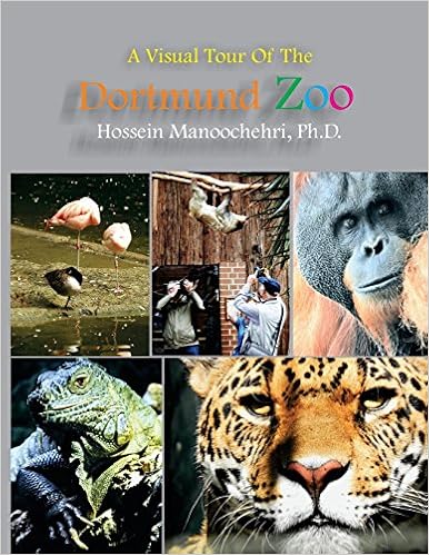 Dortmund Zoo A Visual Tour Of The Manoochehri Ph D Dr Hossein 9781717333278 Amazon Com Books