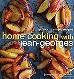 Home Cooking with Jean-Georges: My Favorite Simple Recipes