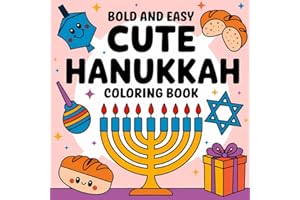 Cute Hanukkah Coloring Book Bold and Easy: 50 Coloring Pages for Adults and Teens To Celebrate Hanukkah With Cute & Stress Re
