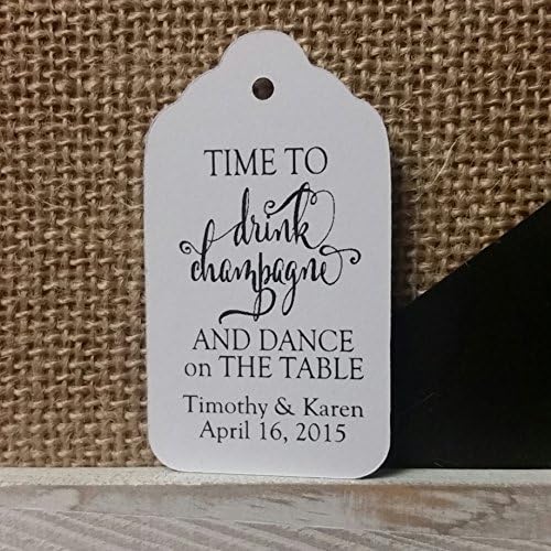 Time to Drink Champagne and Dance on the Table Personalized White card stock Favor Tag set of 50 tags