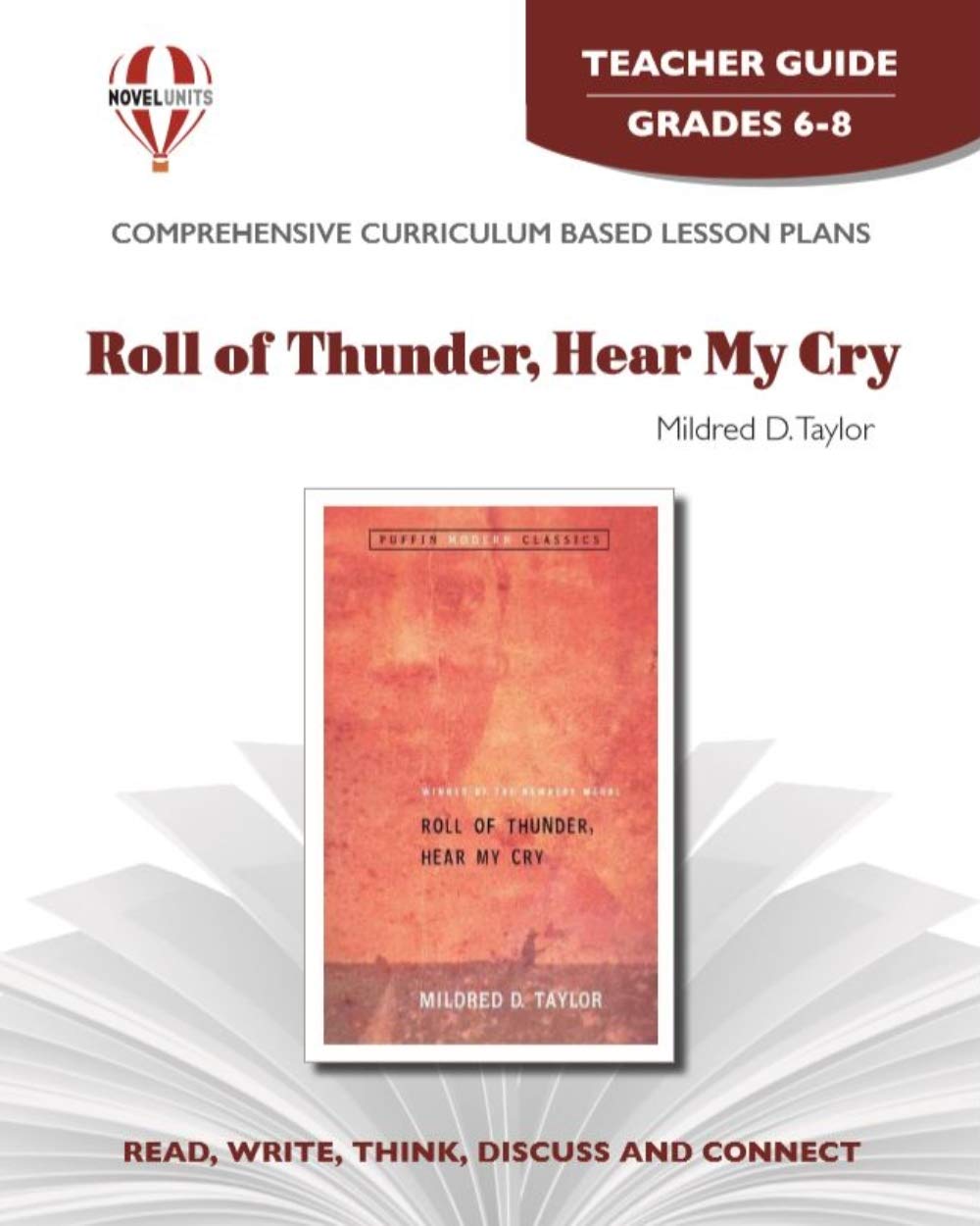 Roll Of Thunder Hear My Cry Teacher Guide By Novel Units Novel Units 9781561370856 Amazon Com Books