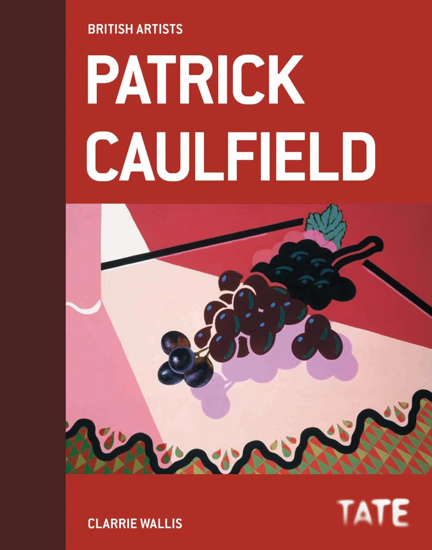 British Artists: Patrick Caulfield: British Artists series