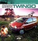 Génération Twingo (DOSSIERS DE L'AUTOMOBILE) (French Edition) by 