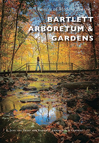 Bartlett Arboretum & Gardens (Images of Modern America) Bartlett Arboretum & Gardens (Images of Modern America)
