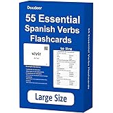 Spanish Verbs: 55 Spanish Essential Verbs Flash Cards Conjugated Through 4 Tenses Flashcards