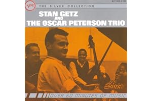 Stan Getz & The Oscar Peterson Trio: The Silver Collection