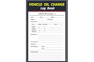 Vehicle Oil Change Log Book: Keep Track of Oil Change Information - Date , Mileage, Expense, Service Provider and Others. Siz