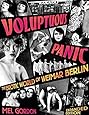 Voluptuous Panic: The Erotic World of Weimar Berlin (Expanded Edition)