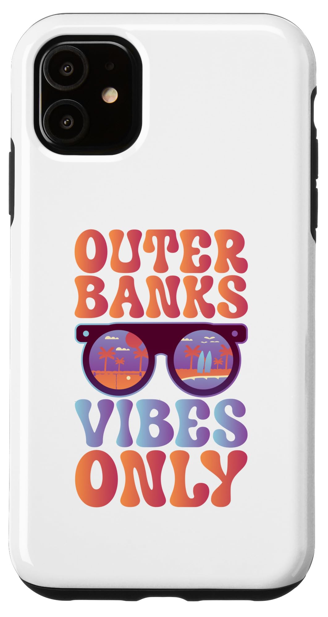 Great vibes - Outer Banks Case for iPhone 11