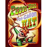 Pecos Bill Invents the Ten-Gallon Hat