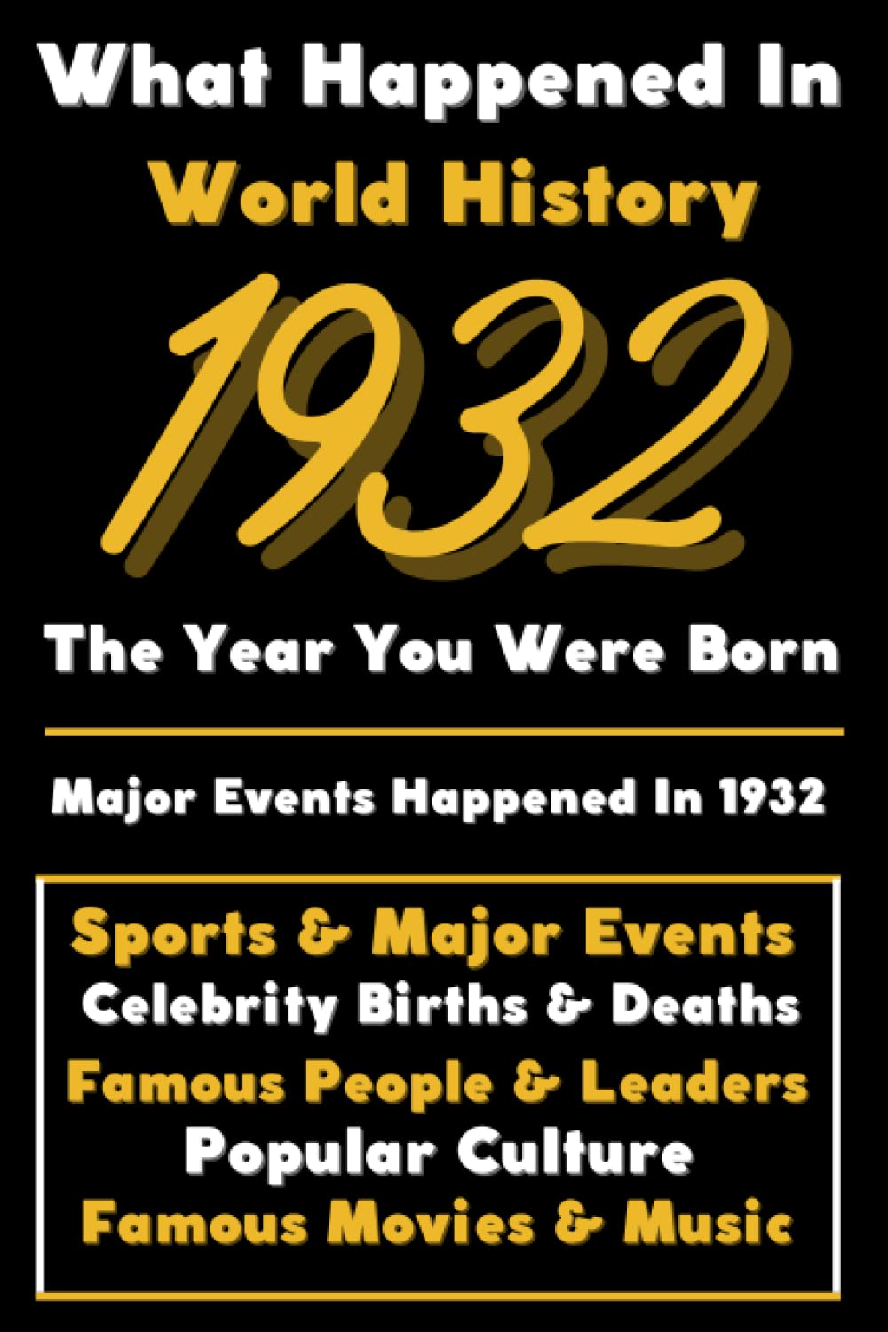 mua-what-happened-in-world-history-1932-the-year-you-were-born-special