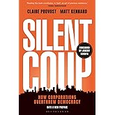 Silent Coup: How Corporations Overthrew Democracy