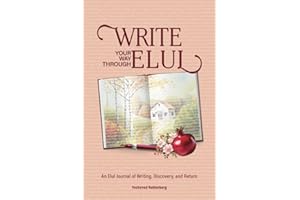 Write Your Way Through Elul: A Journal of Writing, Discovery, and Return
