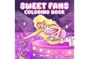 Sweet Fans Coloring Book: Bold and Easy Designs Inspired by the Sweetest Fan Moments