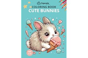 Bunny coloring book for girls age 4 5 6 7 8 9 10 - Super cute rabbits - For kids who love pretty animals (bunnies) - Birthday gift