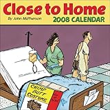 Close to Home: 2008 Day-to-Day Calendar by