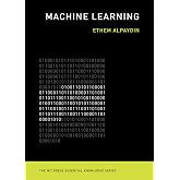 Machine Learning: The New AI (The MIT Press Essential Knowledge series)