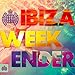 Ministry of Sound: Ibiza Weekender