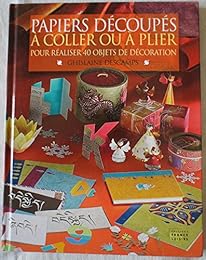 Papiers découpés à coller ou à plier, pour réaliser 40 objets de décoration