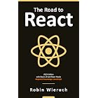 The Road to React: The React.js 19 with Hooks in JavaScript Book (2025 Edition)