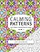 Calming Patterns (Lori's Pattern Coloring Books for Adults) (Volume 3) by Lori Greenberg