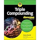 Triple Compounding For Dummies