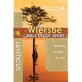 The Wiersbe Bible Study Series: Leviticus: Becoming "Set Apart" for God