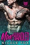 MANHANDLED: Sigma Saints MC
