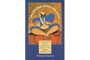 Traveling Spirit Masters: Moroccan Gnawa Trance and Music in the Global Marketplace (Music / Culture)