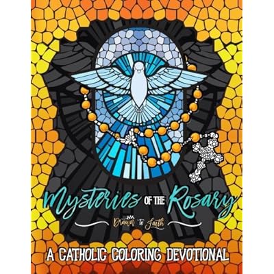 Mysteries of the Rosary: A Catholic Coloring Devotional: Catholic Bible Verse Coloring Book for Adults & Teens