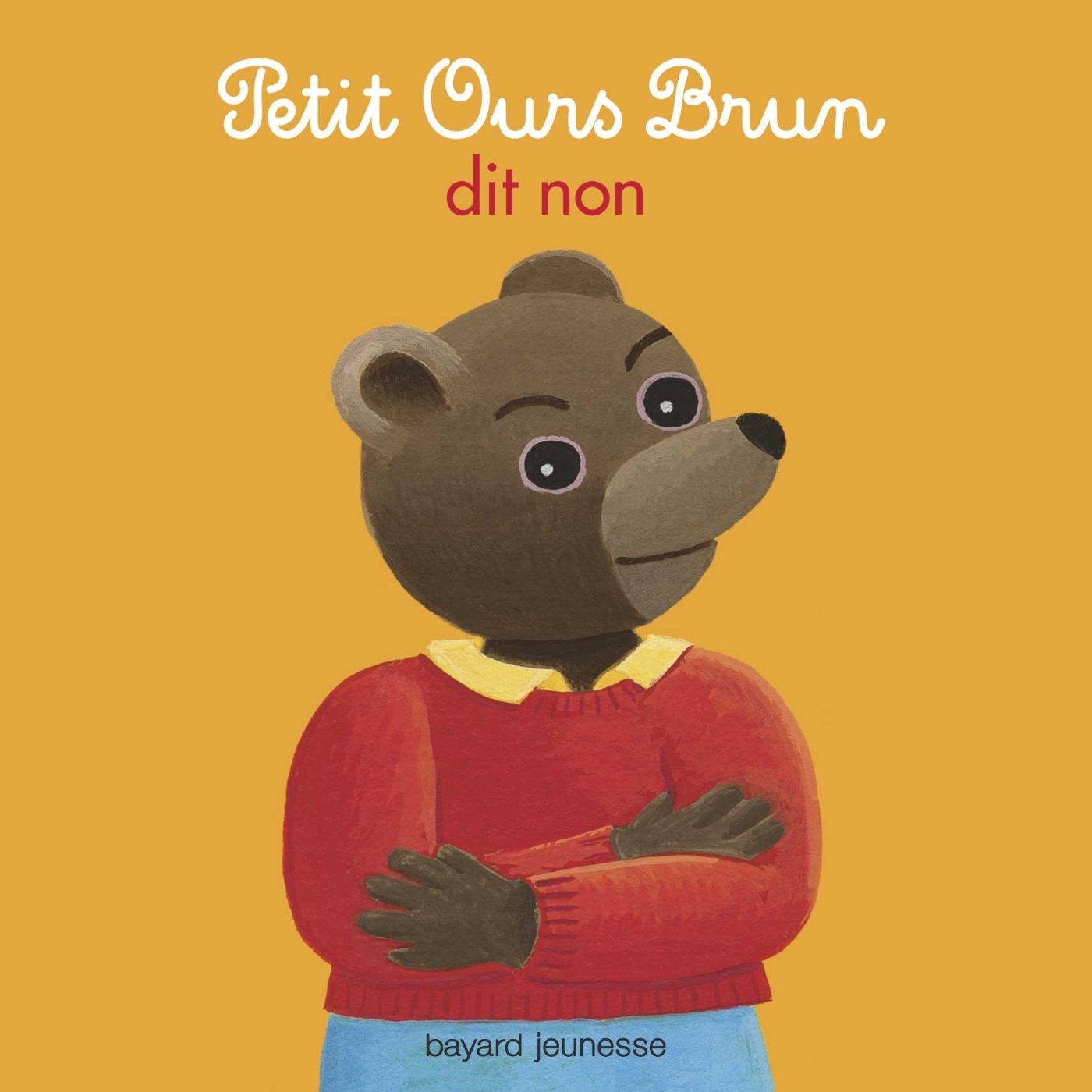 Petit Ours Brun Dit Non Aubinais Marie Bour Daniele Amazon Fr Livres