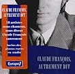 Claude Fran�ois, Autrement Dit