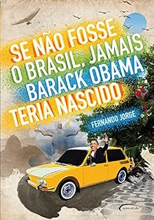 Livro Se Não Fosse o Brasil, Jamais Barack Obama Teria Nascido