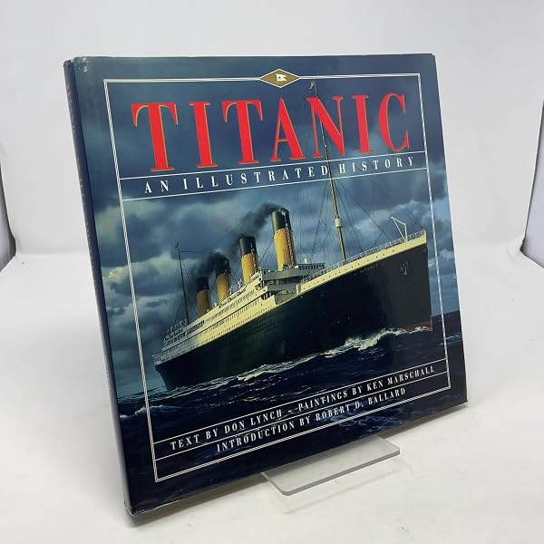 Discovery Of The Titanic (Exploring The Greatest Of All Lost Ships