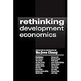 Rethinking Development Economics (Anthem Frontiers of Global Political Economy and Development, 1)