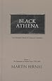 Black Athena: The Afroasiatic Roots of Classical Civilization (The Fabrication of Ancient Greece 1785-1985, Volume 1)