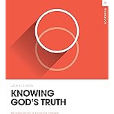 Knowing God's Truth Workbook (Theology Basics)