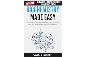 Biochemistry Made Easy: Study Guide with Quick Recall, Pathways, and Practice Questions for MCAT, PA School & Med Students