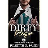 Dirty Player (The Montgomery Billionaires)
