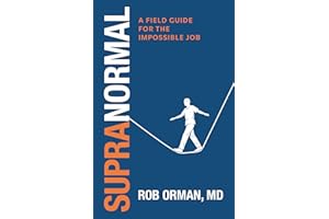 Supranormal: A Field Guide for the Impossible Job