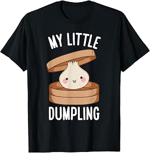 My Little Dumpling Dumpling Chinese Cuisine T-Shirt