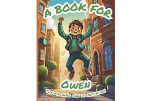 A Book for Owen: The Kid Who Can Do Anything!