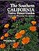 Southern California Native Flower Garden, The: A Guide to Size, Bloom, Foliage, Color, and Texture by 